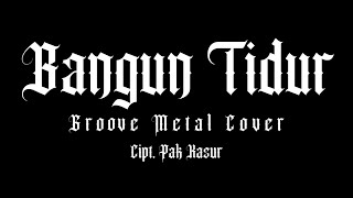 Download lagu Lagu Bangun Tidur Ku Terus Mandi Cipt. Pak Kasur | Metal Cover mp3 Download lagu Lagu Bangun Tidur Ku Terus Mandi Cipt. Pak Kasur | Metal Cover mp3