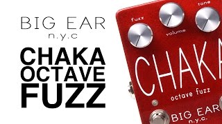 Video thumbnail for BIG EAR n.y.c. Chaka Octave Fuzz Demo by Beau Monde Guitars