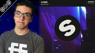 Reseña de "Curbi - Blow Up" - CDC Vlog (DJ / Producer)
