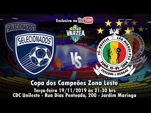 Selecionados FS  x  Tê-rriveis FR - Copa dos Campeões Zona Leste 2019