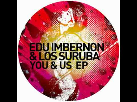 Edu Imbernon & Los Suruba - Torete (Original Mix)