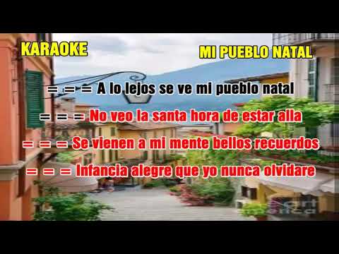 Mi Pueblo Natal Karaoke