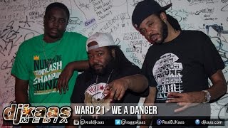 Ward 21 - We A Danger [Far East Riddim 2015] Wiletunes | Dancehall Reggae 2015