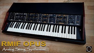 Video thumbnail for RMIF OPUS -  My most versatile Analog String Synthesizer - Рмиф Oпус by RetroSound