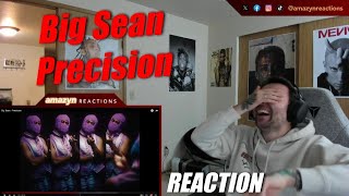 THE SEAN DON IS BACK!! | Big Sean - Precision (REACTION!!)