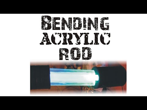 Messing with Acrylic rod | Bending