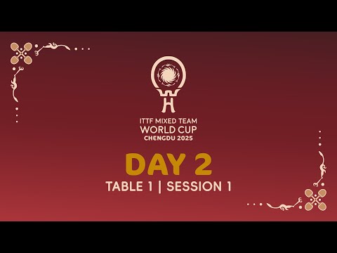 LIVE! | T1 | Day 2 | ITTF Mixed Team World Cup 2025 (Stage 1) | Session 1