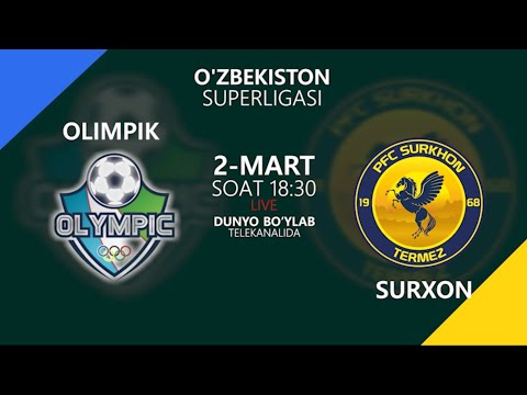 Olimpik vs Surxon | Coca-cola Superliga-2022 | 1-tur