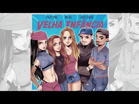 Dalto Max, Nalah, Luiza Chede - Velha Infancia (Lyric Visualizer)