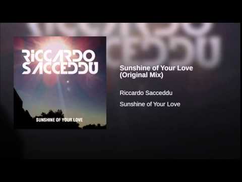 Riccardo Sacceddu - Sunshine of Your Love (Original Mix) [Clubland Records]