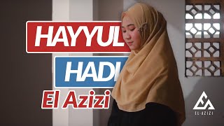 Download lagu El Azizi - Hayyul Hadi mp3