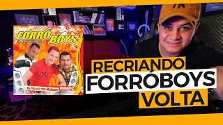 RECRIANDO - FORRÓ BOYS - VOLTA (FORRÓZÃO)