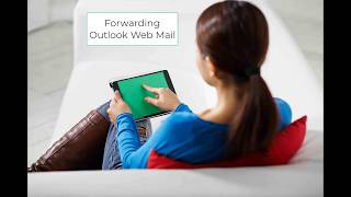Forwarding Outlook Web Mail