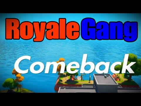 Royale Gang Comeback
