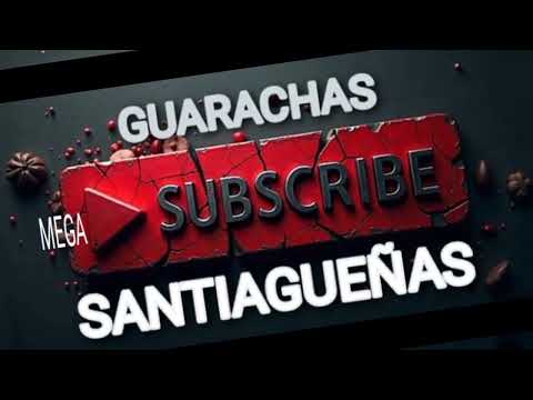 GUARACHAS SANTIAGUEÑAS 2025 VOL 2 