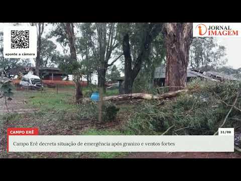 Campo Erê decreta situação de emergência após granizo e ventos fortes