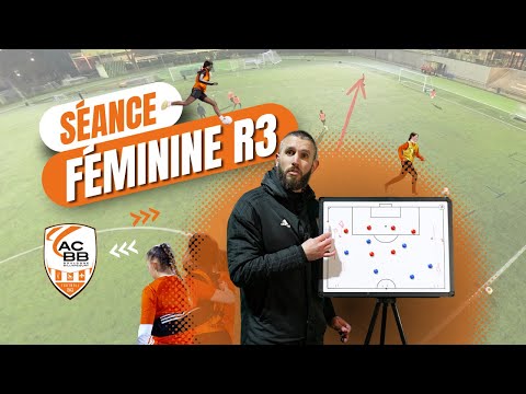 SÉANCE COMPLÈTE / FOOT FÉMININ / ACBB