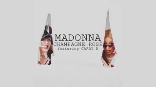 Madonna - Champagne Rosé (Audio) feat. Cardi B