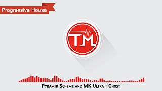 Pyramid Scheme and MK Ultra - Ghost