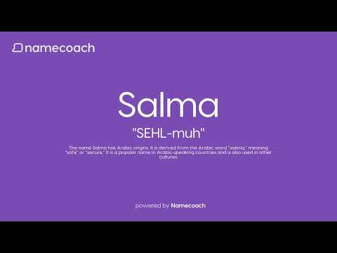 How to Pronounce Salma