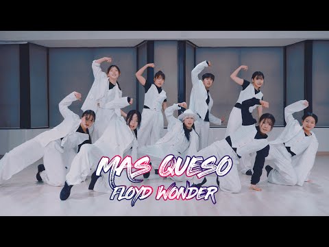 FLOYD WONDER - mas queso : Donkee Choreography [부산댄스학원/서면댄스학원]