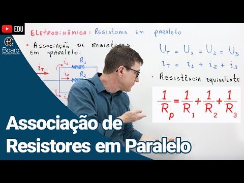 ASSOCIAÇÃO DE RESISTORES EM PARALELO | ELETRODINÂMICA | AULA 9 - Professor Boaro
