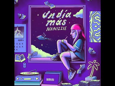 Nanizzie - Un Día Más (Visualizer)