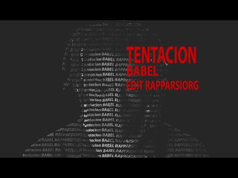 xxxtentacion remix babel edit rapparsiorg