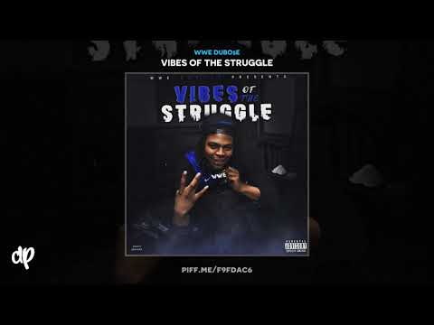 WWE DuBo$e - Roll Wit It [Vibes Of The Struggle]
