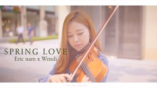 ERIC NAM & WENDI -  Spring Love violin cover