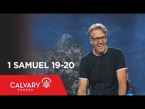 1 Samuel 19-20 - Skip Heitzig