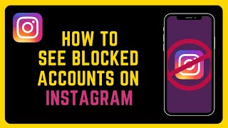 How To See Blocked Accounts On Instagram