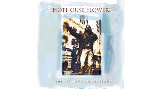 Hothouse Flowers - Kansas City