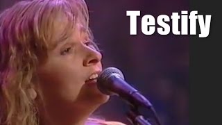 Testify by Melissa Etheridge | 1990