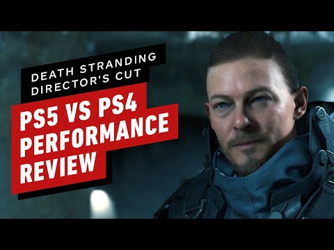 Death Stranding: Director's Cut PS5 vs PS4 Performance Review