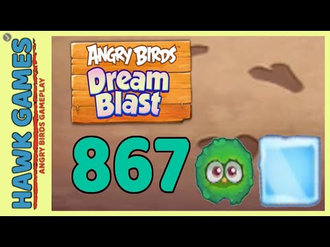 Angry Birds Dream Blast Level 867 - Walkthrough, No Boosters