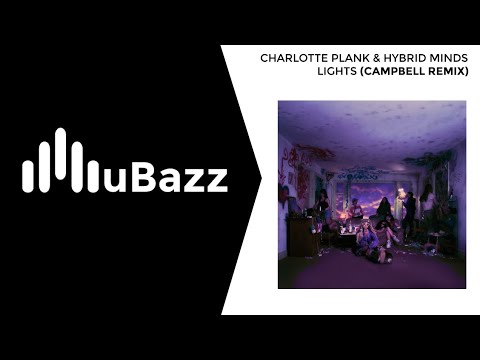 Charlotte Plank & Hybrid Minds - Lights (Campbell Remix)