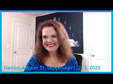 Gemini August 31, September 1, 2, 3, 2020 YOU Dig Deep Into YOU!