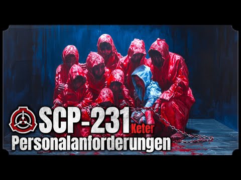 SCP-231: Spezielle Personalanforderungen ⛓️ (Horror Hörbuch german/deutsch)
