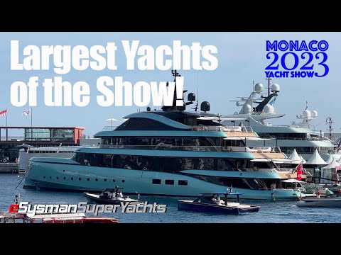 Largest SuperYachts of Show! - Monaco Yacht Show 2023
