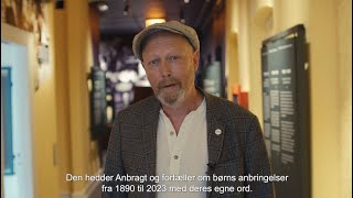 Danmarks Forsorgsmuseum – ANBRAGT for Udskoling