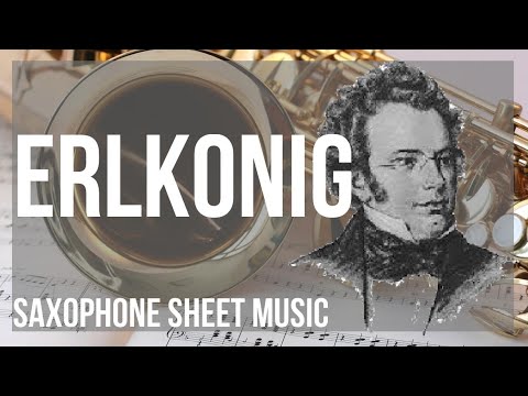 Alto Sax Sheet Music: How to play Erlkonig by Franz Schubert
