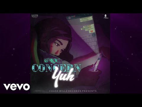 G Loc - Concern Yuh (Official Audio)