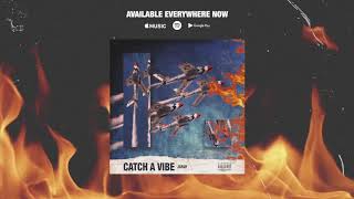 JGray - Catch A Vibe [Prod. Kona]