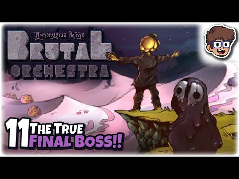 THE TRUE FINAL BOSS!! | Let's Play Brutal Orchestra | Part 11