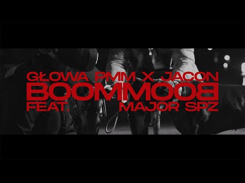 Głowa PMM x Jacon ft. Major SPZ - Boom Boom