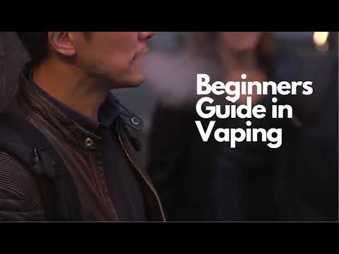 Quick Beginners Guide in Vaping