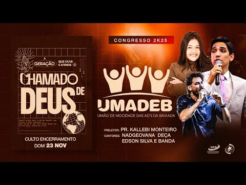 CULTO DE ENCERRAMENTO — 8º CONGRESSO DA UMADEB / PEDRO DO ROSÁRIO – MA