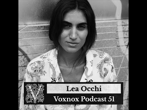Lea Occhi @ Voxnox Podcast #051
