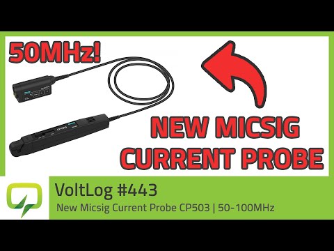New Micsig Current Probe CP503 | Voltlog #443